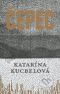 Čepec - Katarína Kucbelová, Akropolis, 2021