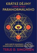 Krátké dějiny (téměř) všeho paranormálního - Terje G. Simonsen, Práh, 2021