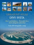 Kniha: Obrazový atlas – Divy sveta (Matthias Vogt). Ikar, 2011