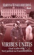 Viribus Unitis: Císař a jeho dvůr - Martina Winkelhofer, 2011