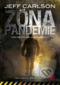 Zóna pandemie - Jeff Carlson, BB/art, 2011