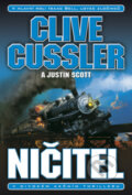 Ničitel - Clive Cussler, Justin Scott, 2011