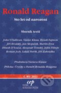 Kniha: Ronald Reagan (Centrum pro ekonomiku a politiku). Centrum pro ekonomiku a politiku, 2011