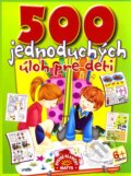 Kniha: 500 jednoduchých úloh pre deti (Matys). Matys, 2011