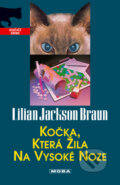 Kočka, která žila na vysoké noze - Lilian Jackson Braun, Moba, 2005