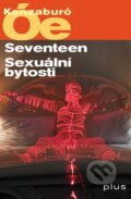 Seventeen / Sexuální bytosti - Kenzaburó Óe, 2011