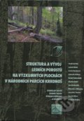 Struktura a vývoj lesních porostů na výzkumných plochách v Národních parcích Krkonoš - Stanislav Vacek a kol., Lesnická práce, 2010