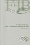 Pro silva Bohemica - Vladimír Tesař, Lesnická práce, 2007