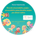 Slovník slovenského jazyka - slovenského posunkového jazyka pre oblasť rodina, Myslím - centrum kultúry Nepočujúcich, 2011