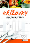 Kniha: Křížovky a prima recepty (Nakladatelství Fragment). Nakladatelství Fragment, 2011