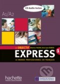 Objectif Express 1 - Livre de l&#039;élève + CD audio - Béatrice Tauzin, Anne-Lyse Dubois, Hachette Livre International, 2005