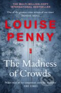 The Madness of Crowds - Louise Penny, Hodder and Stoughton, 2021