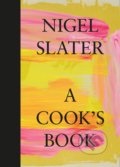 A Cook’s Book - Nigel Slater, Fourth Estate, 2021