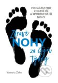 Zdravé nohy za čtyři týdny - Yamuna Zake, Esence, 2021