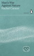 Man&#039;s War Against Nature - Rachel Carson, Penguin Books, 2021