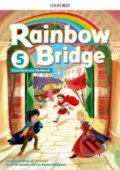 Kniha: Rainbow Bridge 5: Student's Book and Workbook (Oxford University Press). Oxford University Press, 2018