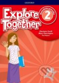 Kniha: Explore Together 2: Teacher's Guide Pack (SK) (Charlotte Covill, Mary Charrington a Paul Shipton). Oxford University Press, 2018