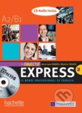 Objectif Express 2 - CD audio classe, Hachette Livre International, 2009