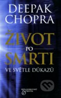 Kniha: Život po smrti (Deepak Chopra)