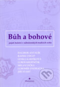 Kniha: Bůh a bohové (Luboš Kropáček). DharmaGaia, 2005