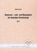 Bauwesen - Lehr- und Übungsbuch der deutschen Terminologie - Alžbeta Pálová, STU, 2011