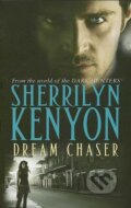 Dream Chaser - Sherrilyn Kenyon, Piatkus, 2008