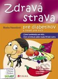 Zdravá strava pre diabetikov a nielen pre nich - Blanka Neoralová, Computer Press, 2011