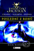 Percy Jackson - Poslední z bohů - Rick Riordan, Nakladatelství Fragment, 2011