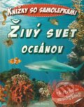 Kniha: Živý svet oceánov (Szalay Könyvek). Pannon-Literatúra, 2011
