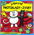 Kniha: Zábavné protiklady a zvuky (Slovart). Slovart, 2011