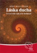 Kniha: Láska ducha (Bert Hellinger), 2011 Kniha: Láska ducha (Bert Hellinger), 2011