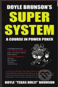 Kniha: Doyle Brunson's Super System (Doyle Brunson). Cardoza, 2002