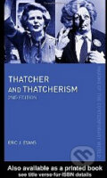 Thatcher and Thatcherism - Eric J. Evans, Routledge, 2004