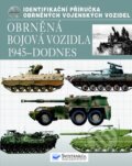 Obrněná bojová vozidla 1945 - dodnes, Svojtka&Co., 2011