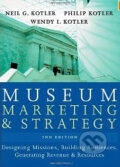 Kniha: Museum Marketing and Strategy (Neil G. Kotler). Jossey Bass, 2008