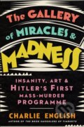The Gallery of Miracles and Madness - Charlie English, HarperCollins, 2021