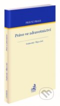 Kniha: Právo ve zdravotnictví (Jaroslav Svejkovský). C. H. Beck, 2021