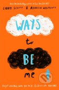 Ways to Be Me - Libby Scott, Rebecca Westcott, Scholastic, 2021