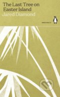 The Last Tree on Easter Island - Jared Diamond, Penguin Books, 2021