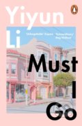 Kniha: Must I Go (Yiyun Li)