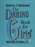Kniha: The Daring Book for Girls (Andrea J. Buchanan). HarperCollins, 2012