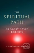 The Spiritual Path - Gregory David Roberts, Abacus, 2021
