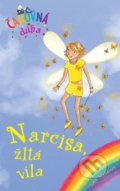 Narcisa, žltá víla - Daisy Meadows, Slovart, 2021