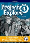 Project Explore 4: Workbook Classroom Presentation Tool - Paul Shipto, Paul Kelly, Oxford University Press, 2019