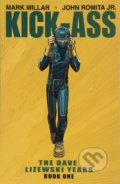Kick-Ass: The Dave Lizewski Years Book One - Mark Millar, John Romita Jr. (ilustrátor), Image Comics, 2018