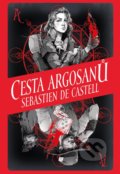 Cesta Argosanů - Sebastien de Castell, Egmont ČR, 2021
