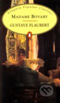 Madame Bovary - Gustave Flaubert, Penguin Books, 1995