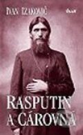 Rasputin a cárovná - Ivan Izakovič, Ikar, 2002
