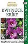 Kvitnúce kríky - Kolektív autorov, Ikar, 2002