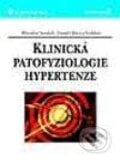 Klinická patofyziologie hypertenze - Miroslav Souček, Tomáš Kára a kolektiv, Grada, 2002